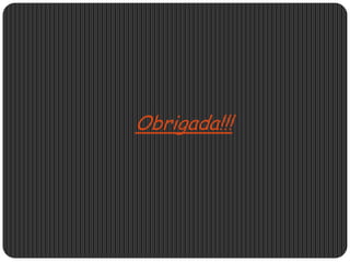 Obrigada!!!