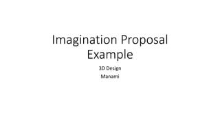 Imagination/Unity final design proposal example | PPTX