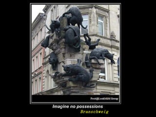 Imagine no possessions Branschweig 