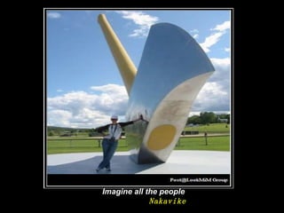 Imagine all the people Nakavike 