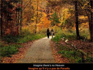 Imagine there’s no Heaven   Imagine qu’il n’y a pas de Paradis 