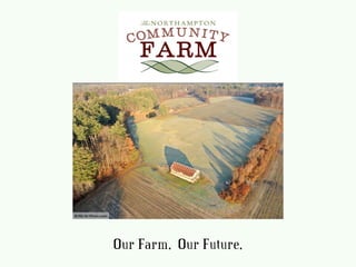 Our Farm.  Our Future.