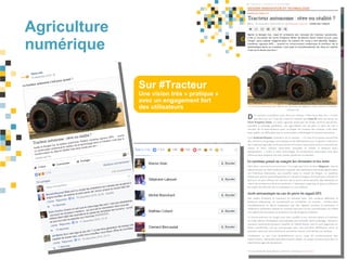 Agriculture
numérique
Sur #Tracteur
Une vision très « pratique »
avec un engagement fort
des utilisateurs
 