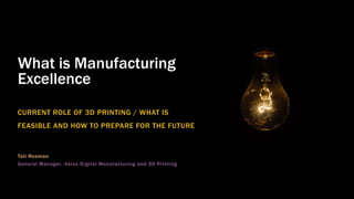 Presentation on the Current State of 3-D Printing by Tali Rosman, Xerox Slide 2