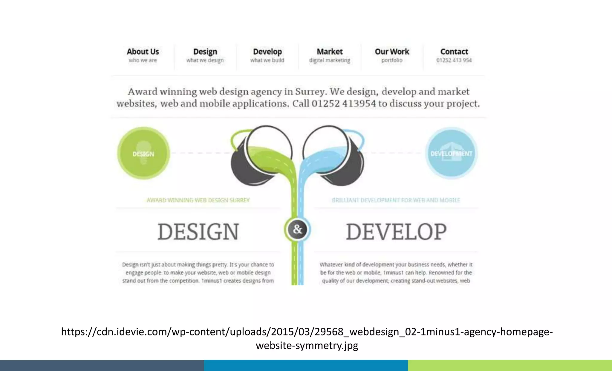 https://cdn.idevie.com/wp-content/uploads/2015/03/29568_webdesign_02-1minus1-agency-homepage-
website-symmetry.jpg
 