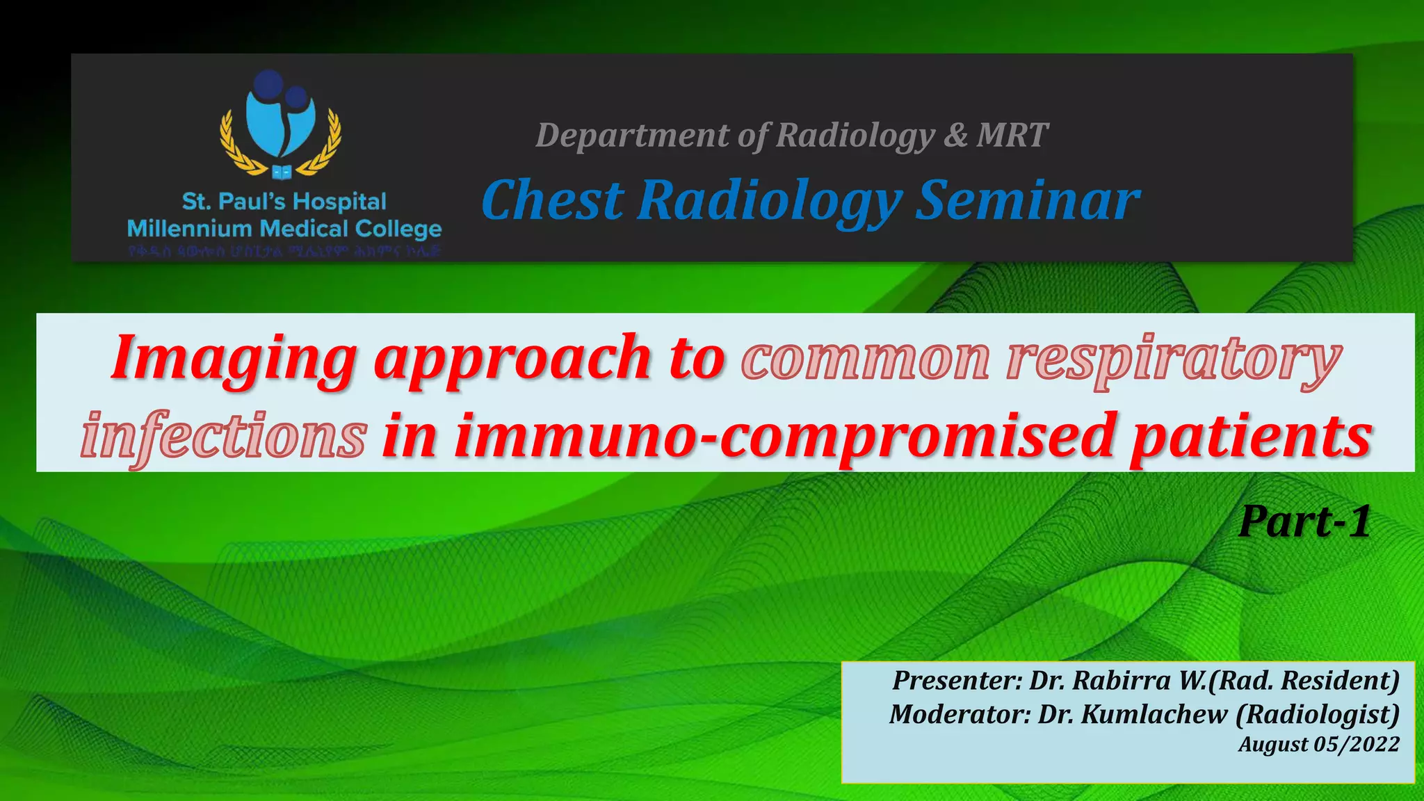 Imaging approach to common respiratory infections in immuno-compromised ...