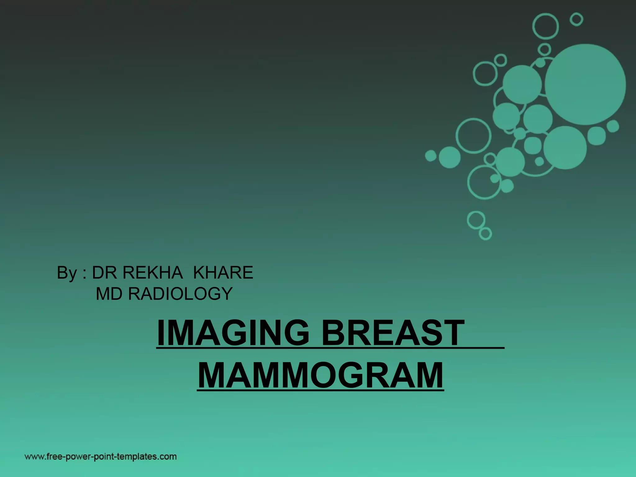Mammogram Slides Imaging breast mammogram | PPT