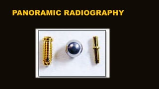 PANORAMIC RADIOGRAPHY
 