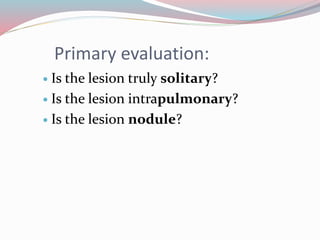 Imaging in solitary pulmonary nodule ppt | PPTX