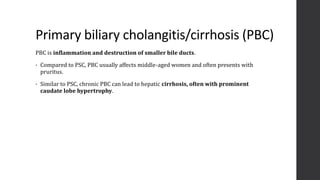 Pbc Radiographically Imaging of the Biliary System and its Disorders | PPTX