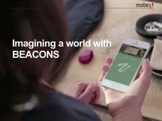 | 1 
Imagining a world with BEACONS  