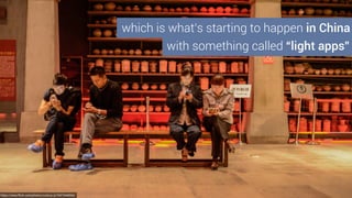 A few thoughts…
• Many of the “apps” these URLs point to have barely anything to
do with the stuff that’s currently on that brand’s web site.
• They are single-purpose, designed for just-in-time-interaction
and can therefore often be smaller and more lightweight.
• And if we assume* they will only/mostly be accessed on mobile,
some could even be mobile-only.
*Assumptions are dangerous…but in many markets, this one stands a pretty decent
chance of being correct.
 