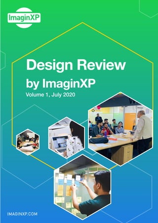 Volume 1, July 2020
Design Review
by ImaginXP
 