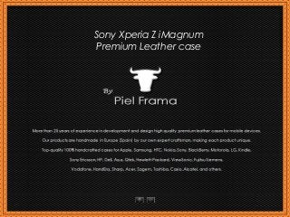 Sony Xperia Z iMagnum
 Premium Leather case
 