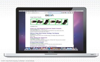 © 2016 Virtual World Computing | Confidential – Do Not Distribute
Image Search Results:
Available from:
 