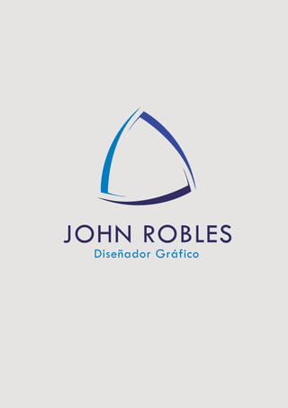JOHN ROBLES
Diseñador Gráfico
 