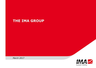 THE IMA GROUP
March 2017
 