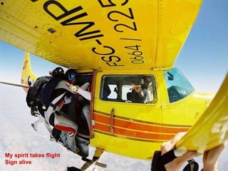 My spirit takes flight Sign alive 