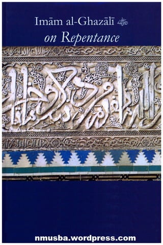Imam Al-Ghazali - On Repentance (Kitab al-Tawbah)