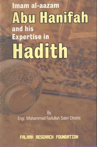 Imam al aazam abu hanifa and his expertise in hadith by fazal ullah chishti