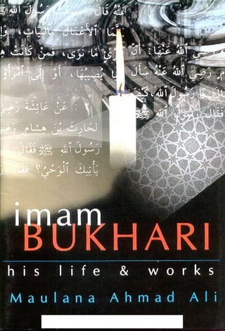 Imam Bukhari : His Life and Works