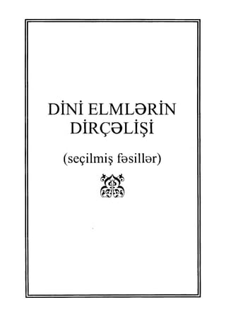 DÎNİ ELMLBRÎN• •
DIRÇ0LIŞI
(seçilmiş fasillsr)
$
 