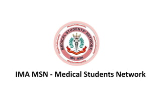 IMA MSN - Medical Students Network
 