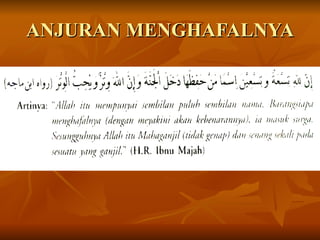 ANJURAN MENGHAFALNYA 