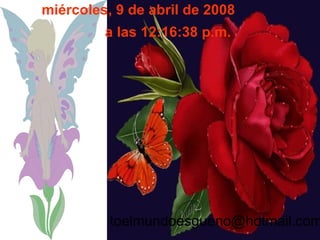 martes, 2 de junio de 2009 a las  03:35:05 p.m.   [email_address] 