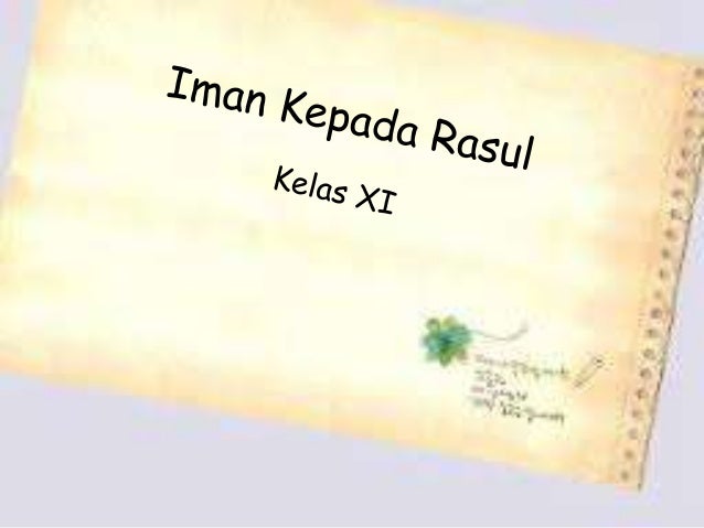 Power Point Pelajaran Iman Kepada Rasul Belajar Lif Co Id