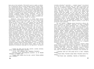 koja nam to čini nužnošću. Čak kad bi nam to i pošlo za rukom,
mi za spekulaciju ipak ne bismo postigli nikakav istinski dobi­
tak u poznavanju prirode, i uopšte s obzirom na predmete koji
nam nekako mogu biti dati, nego bismo u svakom slučaju učinili
veliki korak od onoga što je čulno uslovljeno (kod kojeg kad bi
se ostalo i marljivo htelo pa se pređe lanac uzroka imali bismo
već dosta da uradimo) ka onome natčulnom, da5 2
bismo svoje
saznanje u pogledu razloga dovršili i ograničili, iako bi uvek
preostao neispunjen bezdan između te granice i onoga što
poznajemo, i mi bismo se više pokorili nekoj uzaludnoj lju-
bopitljivosti negoli temeljnoj žudnji za znanjem.
Međutim, osim odnosa u kome se razum nalazi prema
predmetima (u teorijskom saznanju), on ima i neki odnos prema
moći žudnje koja se zato zove volja, a zove se čista volja
ukoliko je čisti razum (koji se u tom slučaju zove um) pomoću
same predstave zakona praktički. Objektivna realnost čiste
volje ili, što je isto, bistog praktičkog uma, data je u moral­
nom zakonu a priori, tako reći putem fakta; jer, tako se može
nazvati određenje volje koje je neminovno, iako ne počiva na
empirijskim principima. Međutim, u pojmu volje već je sadržan
pojam kauzaliteta, dakle u pojmu čiste volje sadržan je pojam
kauzaliteta sa slobodom, to jest kauzaliteta koji nije odredljiv
prema prirodnim zakonima, i koji, dakle, nije sposoban ni za
kakav empirijski opažaj kao dokaz njene5 3
realnosti, ali koji u
čistom praktičkom zakonu a priori potpuno opravdava svoju
objektivnu realnost, ne radi (što je lako uvideti) teorijske, već
samo radi praktičke upotrebe uma. Pojam bića koje ima slo­
bodnu volju jeste pojam jedne causa noumenon; a da taj pojam
ne protivreči samom sebi, u to smo sigurni već po tome što
bi se pojam uzroka — kao potpuno proizašao iz čistog razuma,
istovremeno i prema svojoj objektivnoj realnosti5 4
u pogledu
predmeta uopšte osiguran pomoću dedukcije, a pri tom po svom
poreklu nezavisan od svih čulnih uslova, dakle za sebe nije
ograničen na fenomene (osim gde bi se od toga htela
5 5
da napravi
52
Umesto um (»da«), kao što smo i preveli, u prvom, četvrtom,
petom i šestom izdanju stajalo je und (»i«).
53
To jest: »čiste (slobodne) volje« (objašnjava Forlender).
54
Prevedeno prema Hartenštajnovoj korekturi: on reč Realität
dopunjava sa Realität nach.
55
Umesto wollte (»htela«) kao što smo i preveli, Natorp predlaže
solite (»trebalo«).
76
teorijska određena5 6
upotreba) — svakako mogao5 7
da primeni
na stvari kao čista razumska bića. Ali, pošto toj primeni ne
može da se podmetne nikakav opažaj, koji svagda može biti
samo čulan, to je causa noumenon, s obzirom na teorijsku upo­
trebu uma, iako mogućna, iako se može misliti, ipak prazan
pojam. Međutim, ja time i ne zahtevam da teorijski znam
prirodu nekog bića ukoliko ono ima čistu volju; meni je do­
voljno da ga time kao takvo samo označim da, dakle, samo
pojam kauzaliteta povezem s pojmom slobode (i, što je od toga
nerazdvojno, s moralnim zakonom kao njegovim određujućim
razlogom); to pravo mi, na osnovu čistog, ne empirijskog, po­
rekla pojma uzroka, svakako pripada, budući da se smatram
opunomoćenim da to ne primendm drukčije sem u pogledu
moralnog zakona koji određuje njegovu realnost, to jest da to
primenim samo praktički.
Da sam zajedno s Hjumom pojmu kauzaliteta oduzeo ob­
jektivnu realnost u teorijskoj5 8
upotrebi, ne samo u pogledu
stvari samih po sebi (onog natčulnog) nego i u pogledu pred­
meta čula, on bi izgubio svaki značaj, te bi kao teorijski ne­
moguć pojam bio proglašen za sasvim neupotrebljiv; a pošto
se od ničega ne može napraviti nikakva upotreba, to bi praktička
upotreba teorijski ništavnog pojma bila potpuno besmislena.
Međutim, kako je pojam empirijski neuslovljenog kauzaliteta
teorijski, doduše, prazan (bez opažaja koji uz njega pristaje),
a ipak uvek mogućan, te se odnosi na neki neodređeni objekt,
dok mu se umesto toga u moralnom zakonu, dakle u praktičkom
pogledu, ipak pridaje značaj, to ja istina, nemam nikakav opažaj
koji bi mu određivao njegovu objektivnu teorijsku realnost,
ali on pri svemu tome ima stvarnu primenu koja se in concreto
može prikazati u nastrojenjima ili maksimama, to jest ima
praktičku realnost koja se može navesti; a to je u pogledu
noumena dovoljno za samo njegovo opravdanje.
Međutim, ta jednom uvedena objektivna realnost čistog
pojma razuma na području onoga što je natčulno, daje sad svim
ostalim kategorijama, mada samo ukoliko se s određujućim
razlogom čiste volje (moralnim zakonom) nalaze u nužnoj
vezi, takođe objektivnu, ah samo praktički-primenljivu real­
nost, dok na teorijska saznanja tih predmeta, kao saznanja nji-
56
Forlender misli da bi bilo jasnije kad bi se reklo: »određena
teorijski«.
57
Umesto könne, Forlender stavlja könnte. Prevedeno prema For-
lenderu.
58
Kod Kanta stoji: »praktičkoj«. Ispravka je Šenderferova.
77
 