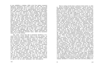 je ona odredijiva u vremenu, dakle stvari kao pojava nasuprot
njihovom kauzalitetu kao stvari samih po sebi. Ako se sad
određenja egzistencije stvari u vremenu uzmu kao određenja
stvari samih po sebi (što je najuobičajeniji način predstavlja­
nja), onda se nužnost u kauzalnom odnosu ni na koji način
ne može sjediniti sa slobodom, nego su međusobno kontradik­
torne. Jer, iz prve sledi da je svaki događaj, dakle i svaka
radnja koja se dešava u nekom trenutku, nužan pod uslovom
onoga što je bilo u prethodnom vremenu. Budući pak da prošlo
vreme nije više u mojoj moći, to svaka radnja koju izvršavam
mora biti nužna zbog određujućih razloga koji nisu u mojoj
moći, to jest ja nikada nisam slobodan u trenutku u kome
delujem. Štaviše, ako bih celo svoje postojanje pretpostavio
kao nezavisno od bilo kog stranog uzroka (recimo, Boga), tako
da određujući razlozi mog kauzaliteta, čak i moje celokupne
egzistencije, uopšte ne bi bili izvan mene, onda to prirodnu
nužnost ipak ni najmanje ne bi pretvorilo u slobodu. Jer ja
sam ipak u svakom trenutku podređen nužnosti da za delovanje
budem određen onim što nije u mojoj moći; i a parte priori
beskonačni niz događaja, koji bih ja uvek nastavljao jedino
prema već unapred određenom redu a nikada započinjao od
sebe, bio bi neprekidni prirodni lanac, dakle moj kauzalitet
nikada ne bi bila sloboda.
Ako, dakle, nekom biću čije je postojanje određeno u vre­
menu hoće da se prida sloboda, onda se ono, bar utoliko, ne
može izuzeti od zakona prirodne nužnosti svih događaja u nje­
govoj egzistenciji, dakle i njegovih radnji; jer, to bi značilo
isto što i predati ga slepom slučaju. Međutim, kako se taj za­
kon neminovno tiče svakog kauzaliteta stvari, ukoliko je nji­
hovo postojanje odredljivo u vremenu, to bi se sloboda, kad bi
to bio način po kome bi trebalo da se predstavi i postojanje
tih stvari samih po sebi, morala odbaciti kao ništavan i ne­
moguć pojam. Prema tome, ako se sloboda još hoće da spase,
onda ne preostaje nikakav put osim da se postojanje neke
stvari, ukoliko je ona odredljiva u vremenu, dakle i kauza­
litet prema zakonu prirodne nužnosti, pridaje samo pojavi,
a da se sloboda pridaje tom istom biću kao stvari samoj po
sebi. To je svakako neminovno ako se u isto vreme hoće da
sačuvaju oba međusobno suprotna pojma; ali se u primeni,
ako se sjedine u jednoj i istoj radnji i ako se, prema tome, hoće
da objasni samo to sjedinjenje, ipak pojavljuju velike teškoće
za koje se čini da takvo sjedinjenje čine neizvodljivim.
112
Kad za nekog čoveka koji je počinio krađu kažem: to delo
je, prema prirodnom zakonu kauzaliteta, nužan rezultat iz,
određujućih razloga prethodnog vremena, onda je bilo nemo­
guće da se to delo moglo ne počiniti; kako onda prosuđivanje
prema moralnom zakonu može u tome nešto da izmeni i da
pretpostavi da se delo ipak moglo ne počiniti; jer zakon kaže
da je ono trebalo da bude nepočinjeno, to jest kako se onaj
čovek u istom trenutku i u pogledu iste radnje može nazivati
potpuno slobodnim, ako se u tom trenutku i u tom pogledu ipak
nalazi pod neminovnom prirodnom nužnošću? Tražiti izlaz u
tome da se prema prirodnom zakonu samo vrsta određujućih
razloga njegovog kauzaliteta prilagodi nekom komparativnom
pojmu slobode (prema kome se katkad slobodnim dejstvom
zove ono čiji određujući razlog leži unutar delatnog bića, na
primer ono što izvršava bačeno telo kad je u slobodnom pokre­
tu, gde se upotrebljava reč sloboda, jer ono, dok je u letu, nije
terano ničim spolja, ili kao što kretanje sata takođe nazivamo
slobodnim kretanjem, jer on sam pokreće svoju kazaljku koja
se, prema tome, ne mora gurati spolja — isto tako čovekove
radnje, mada su zbog svojih određujućih razloga koji prethode
u vremenu nužne, ipak nazivamo slobodnim, jer su to unutraš­
nje, našim sopstvenim snagama proizvedene predstave, a na
taj način prema prouzrokujućim okolnostima proizvedene žud­
nje, te, dakle, po našem vlastitom nahođenju prouzrokovane
radnje) — to činiti jeste bedno sredstvo kojim se neki još
mogu zavaravati, misleći da su onaj teški problem rešili cepid-
laćenjem, problem na čijem rešavanju su vekovi uzaludno ra­
dili i čije rešenje bi se stoga teško moglo otkriti onako sasvim
na površini. Naime, kod pitanja ο onoj slobodi koja se mora
staviti u osnovu svim moralnim zakonima i njima odgovaraju­
ćem uračunavanju, nije uopšte reč ο tome da li je kauzalitet
koji je određen prema nekom prirodnom zakonu nužan zbog
određujućih razloga koji leže u subjektu ili izvan njega, a u
prvom slučaju nije reč ο tome da li je on nužan zbog instinkta
ili zbog određujućih razloga koji su mišljeni umom. Ako te
određujuće predstave, po priznanju upravo samih tih ljudi,
razlog svoje egzistencije imaju u vremenu, i to u predašnjem
stanju, a ovo opet u nekom prethodnom, i tako dalje, ma koliko
ona, ta određenja, bila unutrašnja, ma koliko imala psihološki
a ne mehanički kauzalitet, to jest ma koliko pomoću predstava,
a ne pomoću telesnog pokreta proizvodila radnju: onda su to
uvek određujući razlozi kauzaliteta bića ukoliko je njegovo po­
stojanje odredljivo u vremenu, dakle pod uslovima prošlog vre-
8 113
 