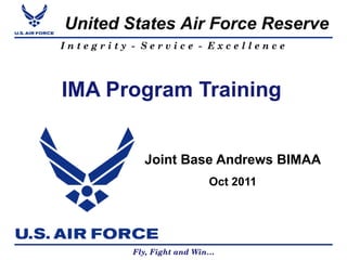 IMA Program Training Joint Base Andrews BIMAA Oct 2011   