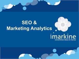 SEO &
Marketing Analytics
 