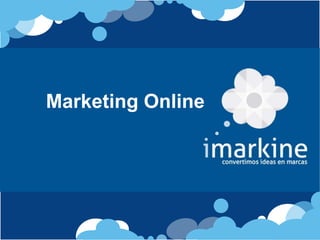 Marketing Online
 