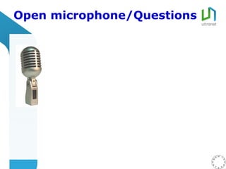 Open microphone/Questions
 