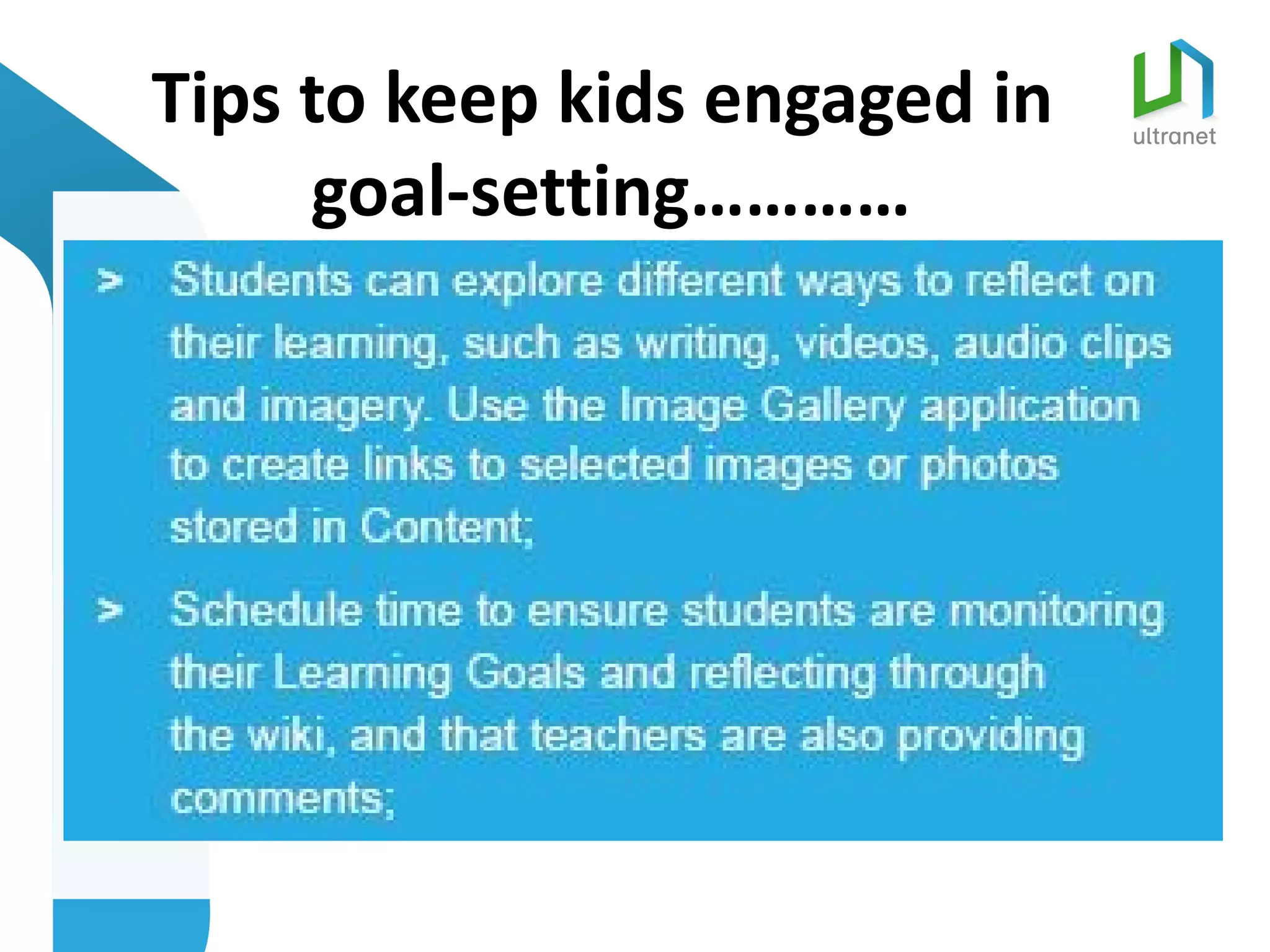 Tips to keep kids engaged in
     goal-setting…………
 