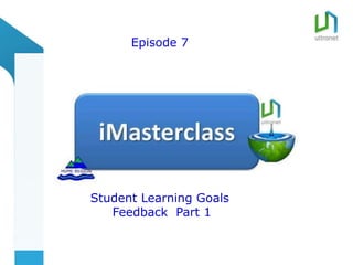 title
      Episode 7




Student Learning Goals
   Feedback Part 1
 