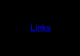 Links
 
