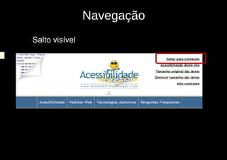 Navegação
1)Salto visível
 