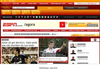 ESPN Brasil– abril 2010
 