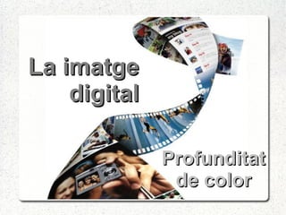 La imatge digital Profunditat de color 