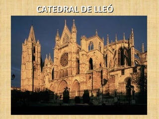 CATEDRAL DE LLEÓ  