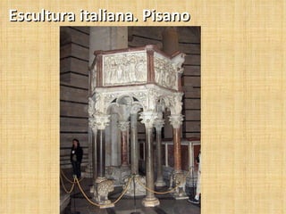 Escultura italiana. Pisano 