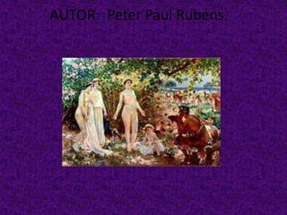 AUTOR: Peter Paul Rubens.
 