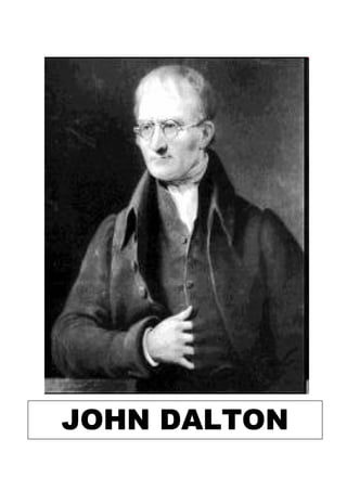 JOHN DALTON
 