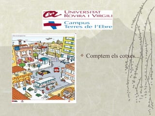    Comptem els cotxes...
 