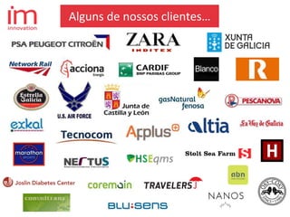 Alguns de nossos clientes…
 