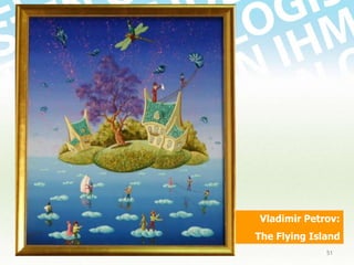 Vladimir Petrov:
The Flying Island
51

 
