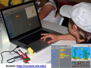 Scratch:	
  h4p://scratch.mit.edu/	
  	
  
 